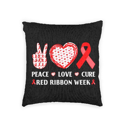 Red Ribbon Week Awareness Wear Red Peace Love Cure Woven Pillows