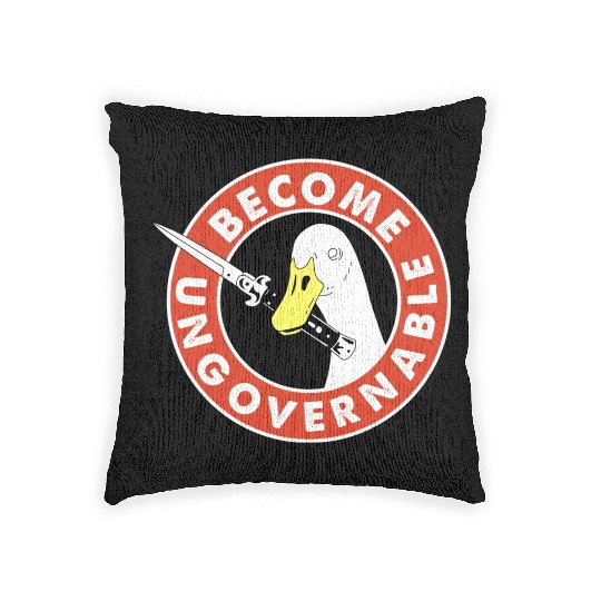 Become Ungovernable Goose Knife Woven Pillows