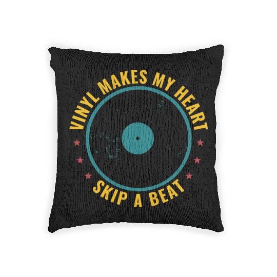 Vinyl Makes My Heart Skip A Beat Funny Record Woven Pillows