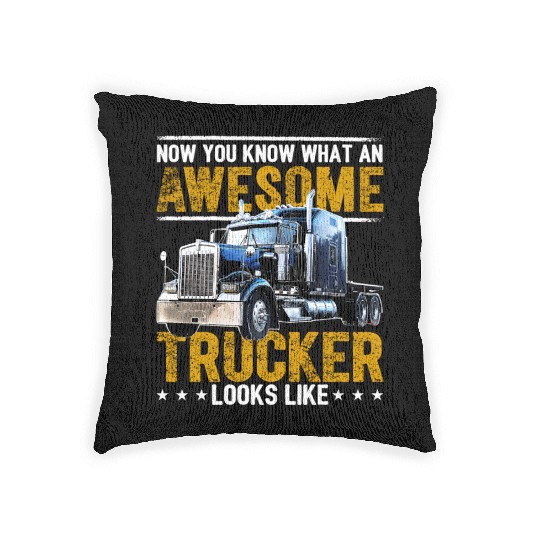 Awesome Trucker Big Rig Semi-Trailer Truck Driver Woven Pillows