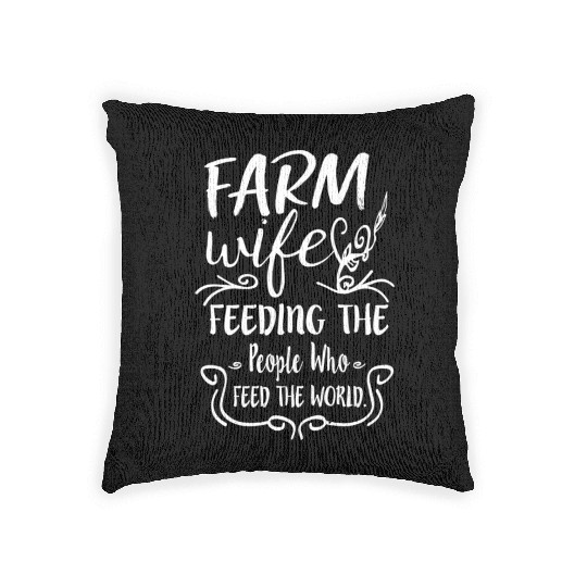 Farm Feeding The People Who Feed The World Woven Pillows