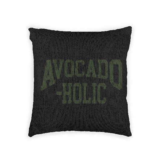 Avocado Vegan Avocado-Holic For Vegetarians Woven Pillows