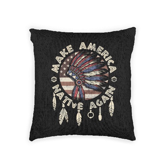 Make America Native Again Indigenous Peoples Day Woven Pillows
