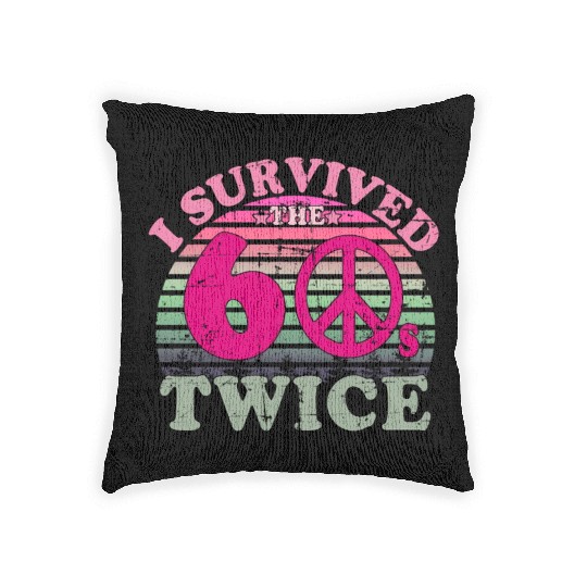 I Survived The Sixties 60S Twice Woven Pillows
