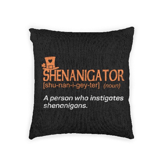 Shenanigans Instigator St Patric Day Woven Pillows