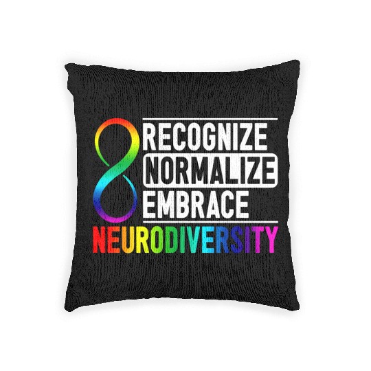 Recognize Normalize Embrace Neurodiversity Adhd Woven Pillows