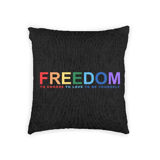 Freedom To Choose To Love To Be Yourself Woven Pillows
