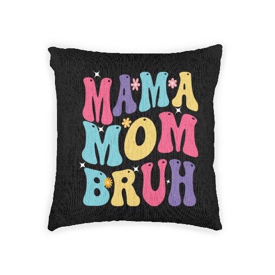 MAMA MOM BRUH Woven Pillows