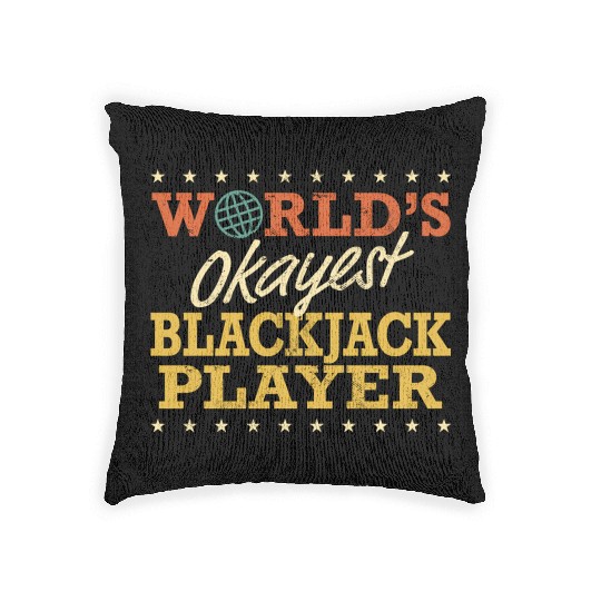 World’S Okayest Blackjack Player Woven Pillows