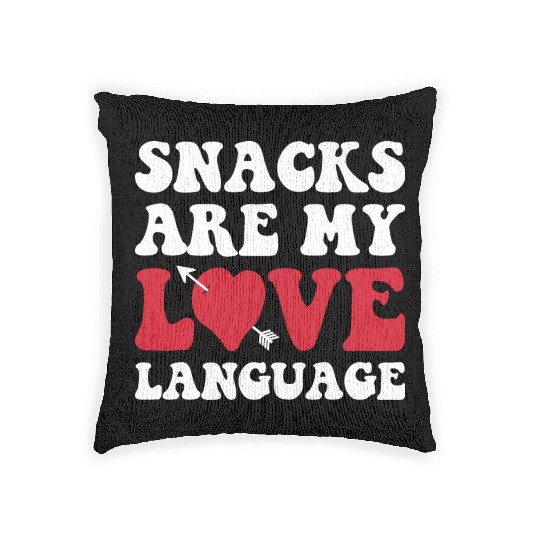 Snacks are my Love Language Funny Snack Lovers Woven Pillows