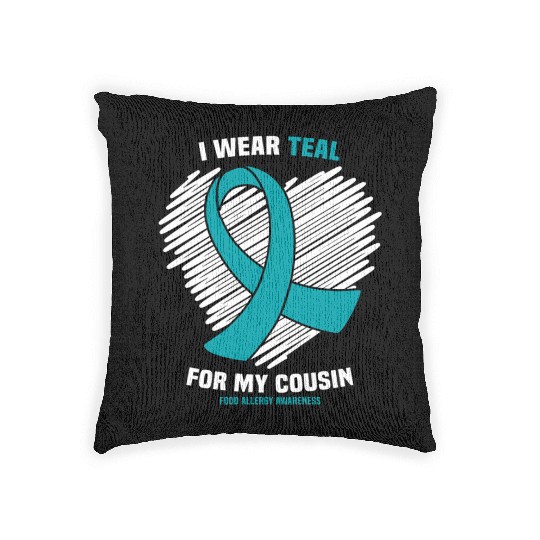 I Wear Teal For My Cousin Food Allergy Awareness Woven Pillows