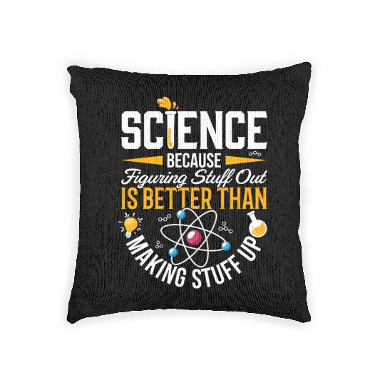 Science Science Is Real Science Teacher Believe Woven Pillows