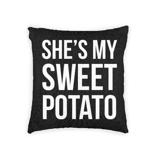 She s My Sweet Potato Woven Pillows