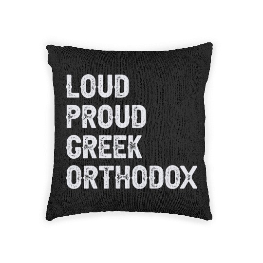 Loud Proud Greek Orthodox Woven Pillows