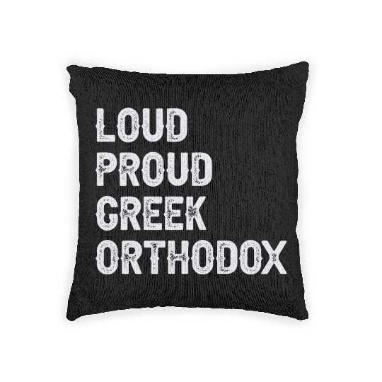 Loud Proud Greek Orthodox Woven Pillows