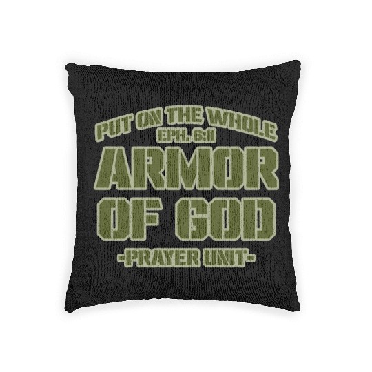 Put On The Whole Armor Of God Prayer warrior Woven Pillows