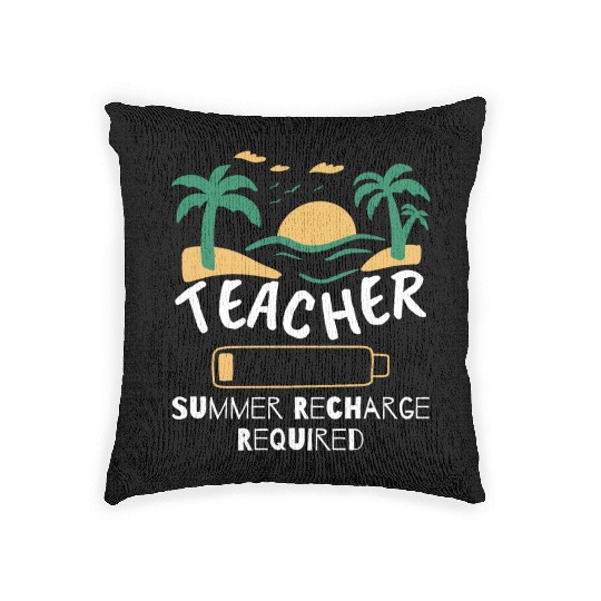 Teacher Summer Recharge Required Woven Pillows