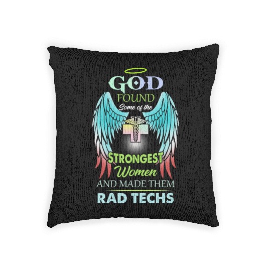The Strongest Women And Made Them Rad Techs Woven Pillows