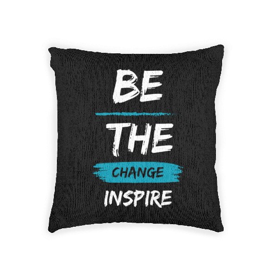 Be the change, Inspire Woven Pillows