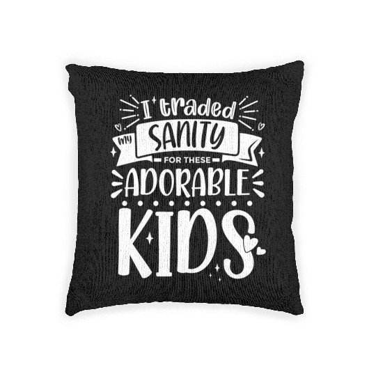 Traded My Sanity For Mothers Day From Daughters Woven Pillows