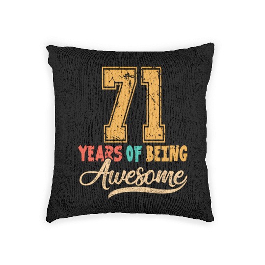 71St 71 Years Of Being Awesome Wedding Anniversary Woven Pillows
