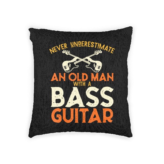 Never Underestimate An Old Man With A Bass Guitar Woven Pillows