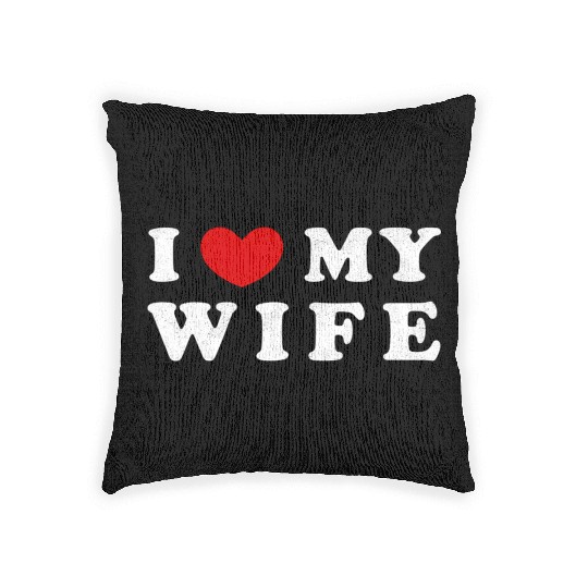 I He My Wife I Love My Wife Woven Pillows