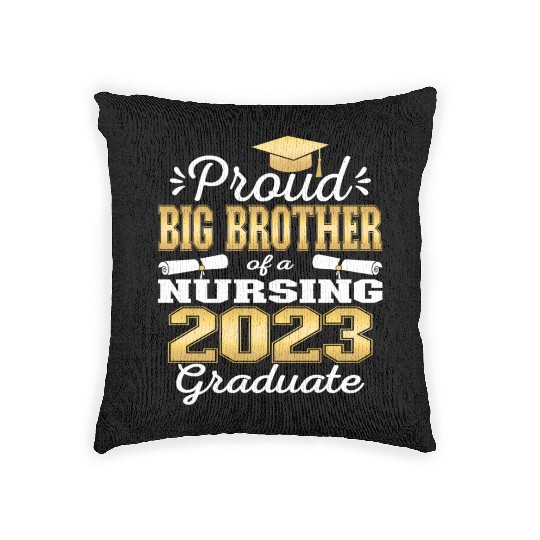 Proud Big Brother Class Of 2023 Nursing Graduate Woven Pillows