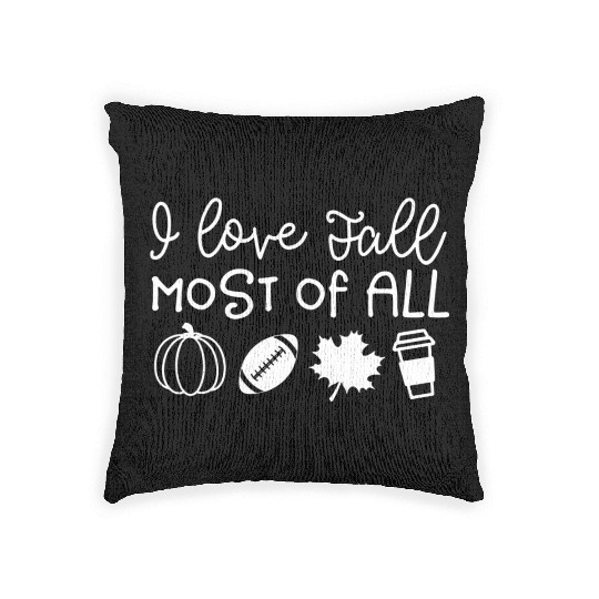 i love fall most of all pumpkin football autumn Woven Pillows