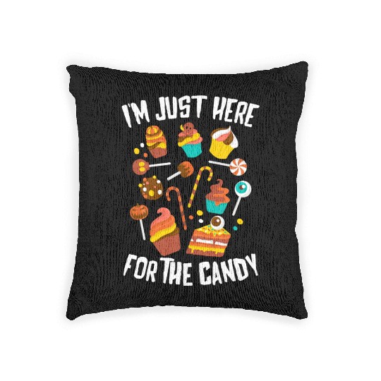 Just Here For The Candy Funny Halloween Woven Pillows