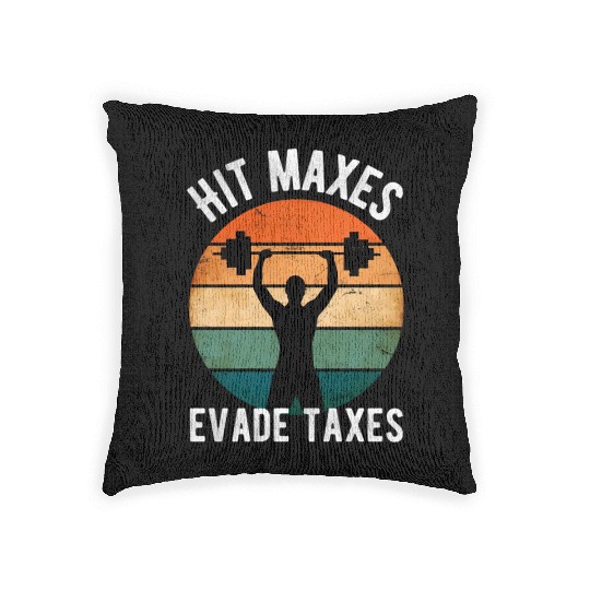 Hit Maxes Evade Taxes Gym Fitness Retro Workout Woven Pillows
