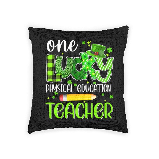 One Lucky Physical Education Teacher Pencil St Woven Pillows