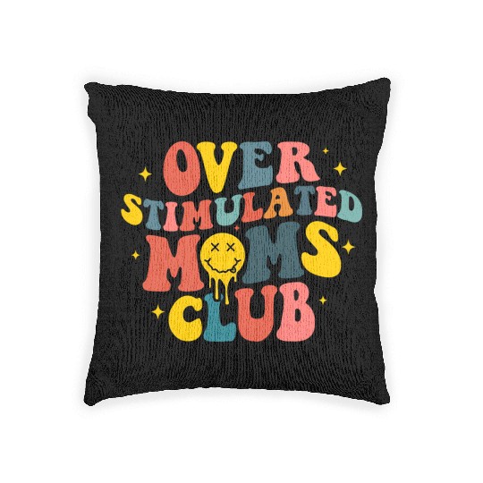 Overstimulated Moms Club Woven Pillows