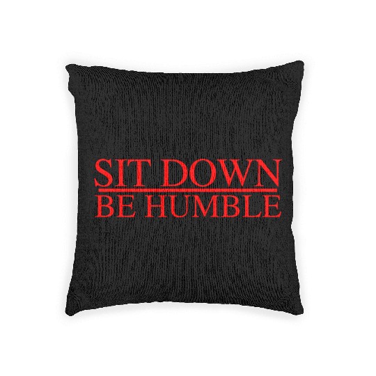 Sit Down Be Humble Rap Concert Woven Pillows