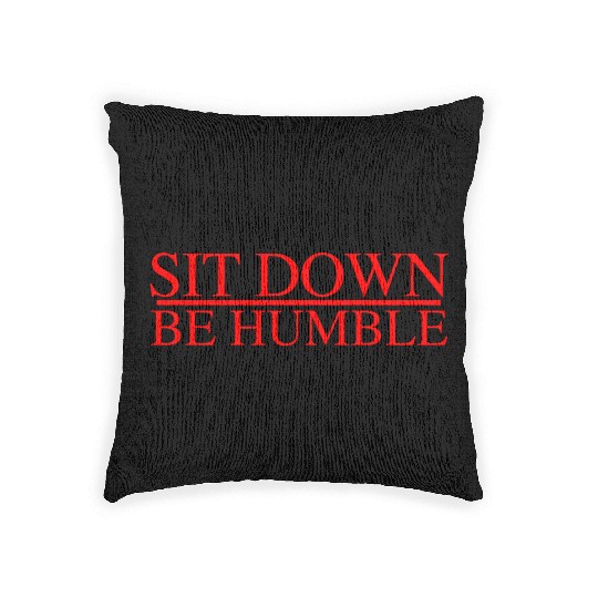 Sit Down Be Humble Rap Concert Woven Pillows