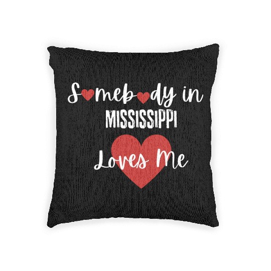 Somebody in Mississippi Loves Me Woven Pillows