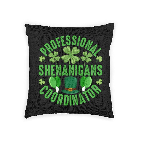 Stpatric Day Professional Shenanigans Coordinator Woven Pillows