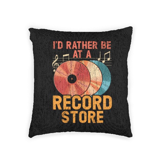 I'D Rather Be At A Record Store Vinyl Record Woven Pillows