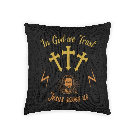 In God we trust Jesus saves us Woven Pillows