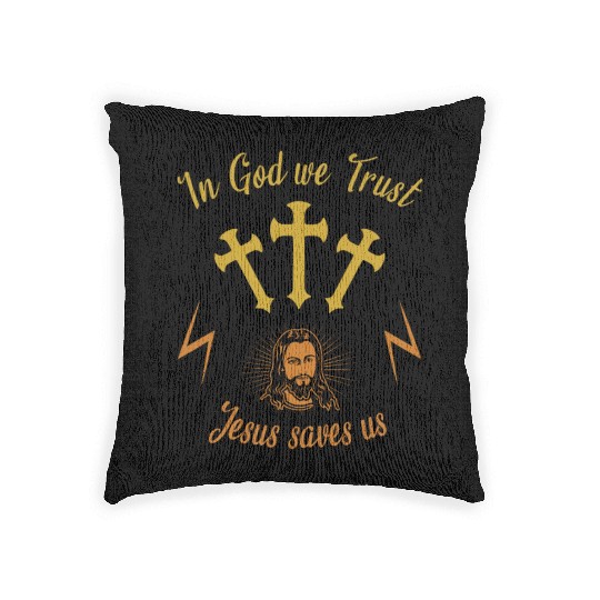 In God we trust Jesus saves us Woven Pillows