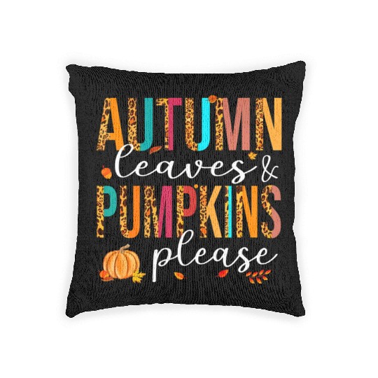 Autumn Leaves And Pumpkins Please Fall Lover Woven Pillows