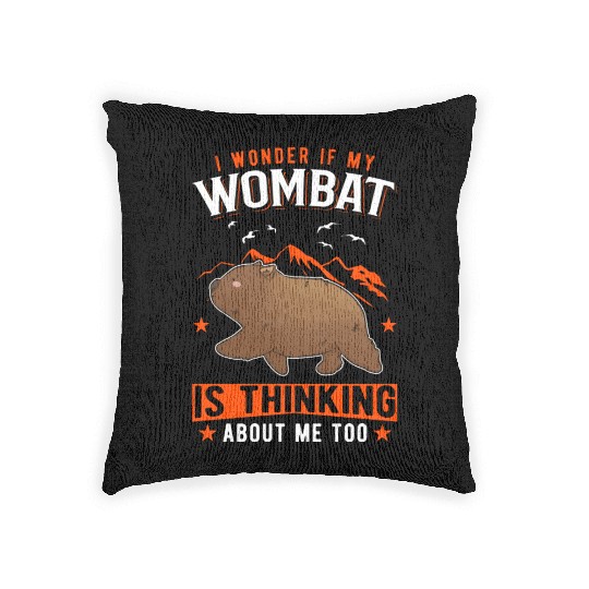 I Wonder If My Wombat Is Thinking About Me Too Woven Pillows