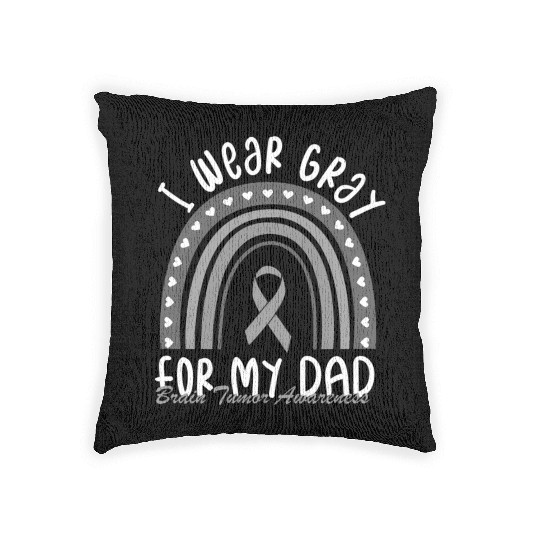 I Wear Gray For My Dad Brain Cancer Brain Tumor Aw Woven Pillows