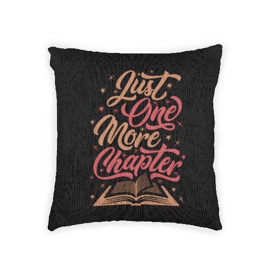 Just One More Chapter Literary For Readers Book Th Woven Pillows