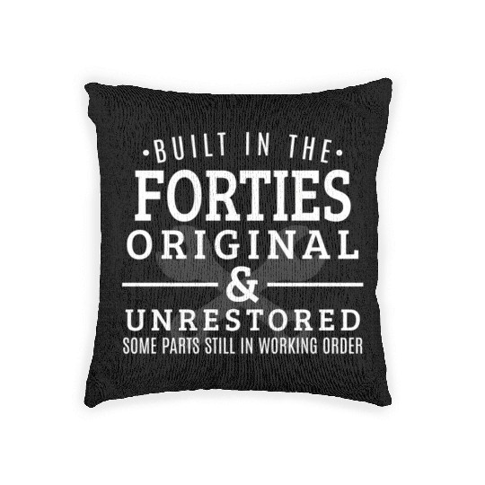 Built In The Forties Born In The 1940S Woven Pillows
