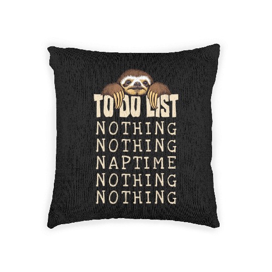 Funny Lazy Sloth Nothing To Do List Daily Nap Woven Pillows