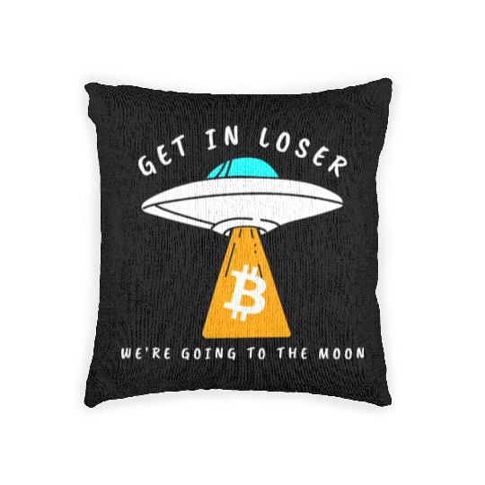 GET IN LOSER- GOING TO THE MOON - BITCOIN Woven Pillows