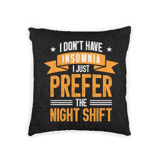 Night Shift Worker Graveyard Duty Woven Pillows