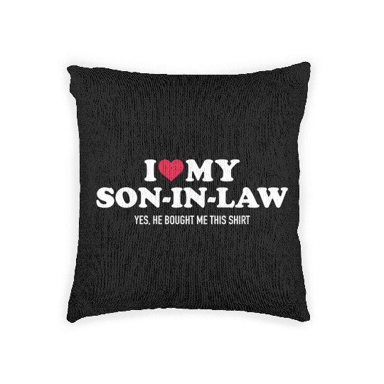 I Love My Son-In-Law For Father-In-Law Woven Pillows