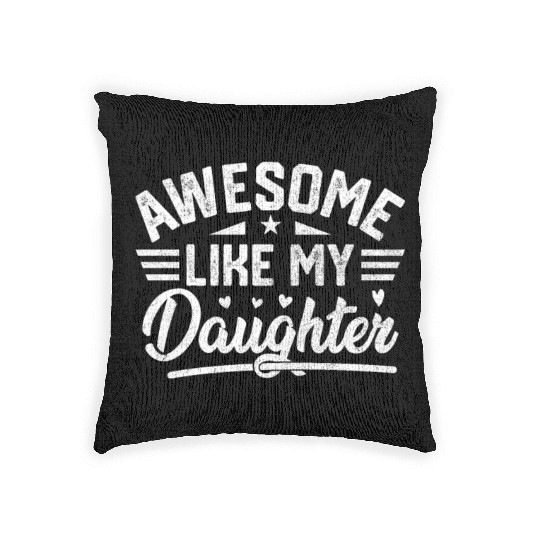 Awesome Like My Daughter Vintage for Fathers Day Woven Pillows